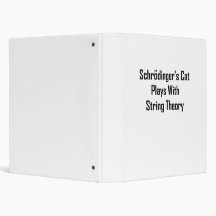 Schrodinger's Cat Plays With String Theory 3 Ring Binder