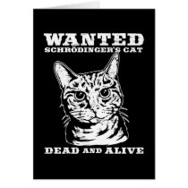 Schrodinger's cat wanted dead or alive cards