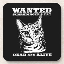 Schrodinger's cat wanted dead or alive cork coasters