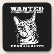 Schrodinger's cat wanted dead or alive beverage coasters