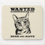 Schrodinger's cat wanted dead or alive mousepads