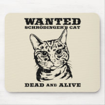 Schrodinger's cat wanted dead or alive mousepads