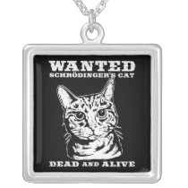 Schrodinger's cat wanted dead or alive necklaces