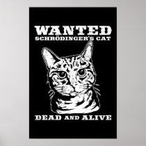 Schrodinger's cat wanted dead or alive print