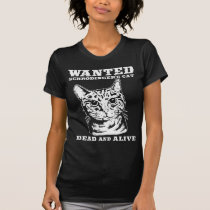 Schrodinger's cat wanted dead or alive t-shirts