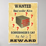 Schrodinger's Cat Wanted Poster posters