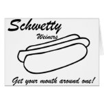 Schwetty Weiners - Get Your Mouth Greeting Cards