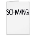 Schwing! by Chillee Wilson Card