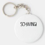 Schwing! by Chillee Wilson Keychains
