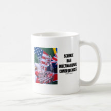 Science Has International Consequences Coffee Mugs