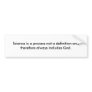 Science is a process not a definition and there...