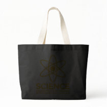 Science - Just because its not imaginary... Canvas Bags