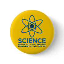 Science - Just because its not imaginary...
