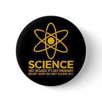 Science - Just because its not imaginary...