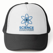 Science - Just because its not imaginary...