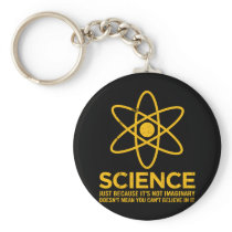 Science - Just because its not imaginary...