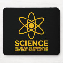 Science - Just because its not imaginary...