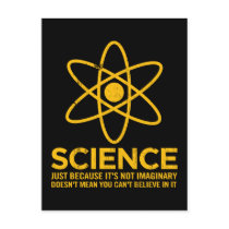 Science - Just because its not imaginary...