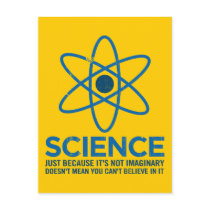 Science - Just because its not imaginary...