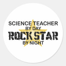 Science Teacher Rock Star by Night Round Stickers
