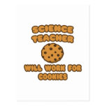 Science Teacher  .. Will Work for Cookies Postcards