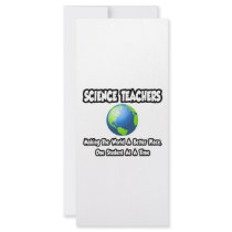 Science Teachers...Making the World a Better Place