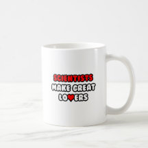 Scientists Make Great Lovers Mug
