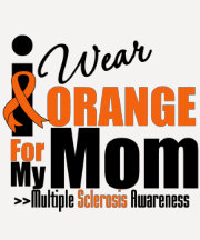 Sclérose en plaques je porte l'orange pour ma mama t-shirts