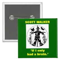 Scott Walker "If I only had a brain" button