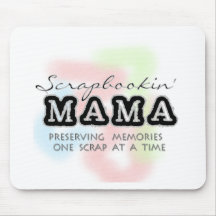 Scrapbooking Mama Tshirts and Gifts Mouse Pad