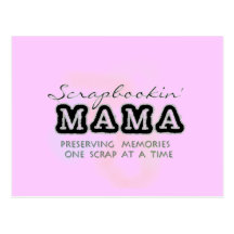 Scrapbooking Mama Tshirts and Gifts Post Card
