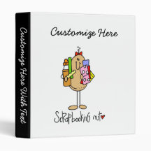 Scrapbooking Nut T-shirts and Gifts 3 Ring Binder