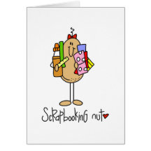 Scrapbooking Nut T-shirts and Gifts Greeting Card