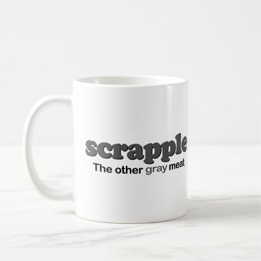 Scrapple Grey Meat Mugs