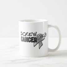 Screw Brain Cancer Mug