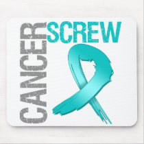 Screw Cancer - Ovarian Cancer Mousepads