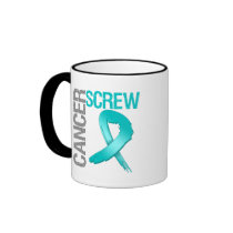Screw Cancer - Ovarian Cancer Coffee Mug