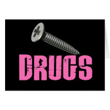 Screw Drugs Pink Greeting Card