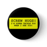 Screw Hugs