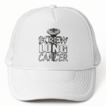 Screw Lung Cancer Trucker Hats