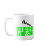 SCREW Non-Hodgkins Lymphoma 1 Mug