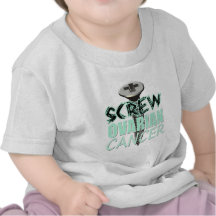 Screw Ovarian Cancer Tshirt