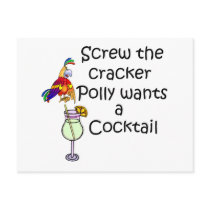 Screw the cracker Polly wants a cocktail colourful