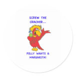 Screw the Cracker, Polly Wants a Margarita! Sticker