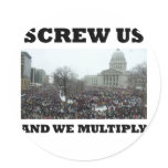 Screw us and we multiply stickers