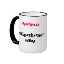 Screw Valentine's Day Mug