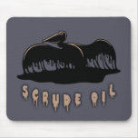 SCrude Oil Mouse Pad