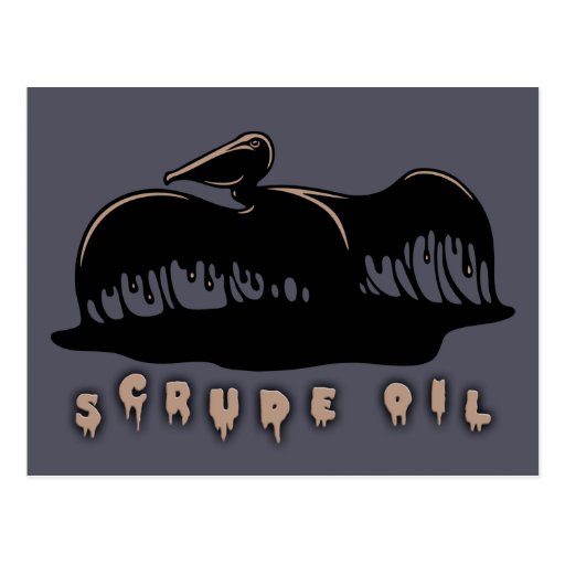 SCrude Oil Postcard
