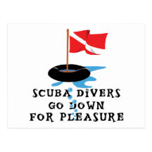 Scuba Divers Go Down For Pleasure Postcard