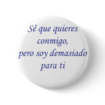 Se Que Quieres Conmigo buttons